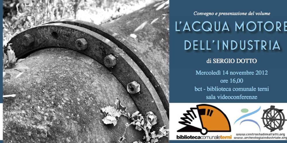 Convegno e presentazione del volume “L’acqua motore dell’industria”